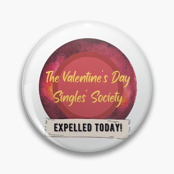 Item preview, The Valentine's Day Singles' Society - Expelled Today! designed and sold by CosmicStory.