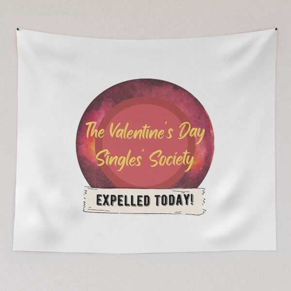 Item preview, The Valentine's Day Singles' Society - Expelled Today! designed and sold by CosmicStory.