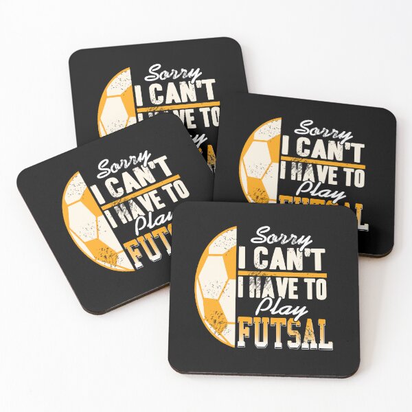 Item preview, Sorry I can't I have to play Futsal designed and sold by NeXore.