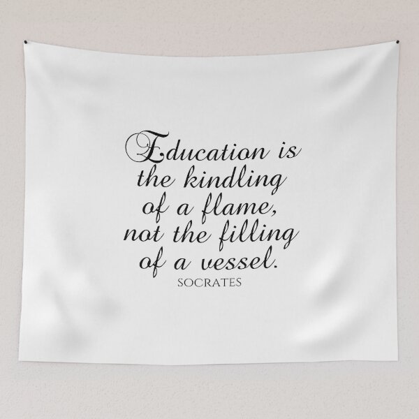 Item preview, Socrates Quote - Education Is The Kindling Of A Flame Not The Filling Of A Vessel - Education - Black designed and sold by PhiloJourney.