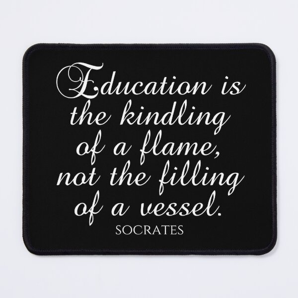 Item preview, Socrates Quote - Education Is The Kindling Of A Flame Not The Filling Of A Vessel - Teaching - White designed and sold by PhiloJourney.