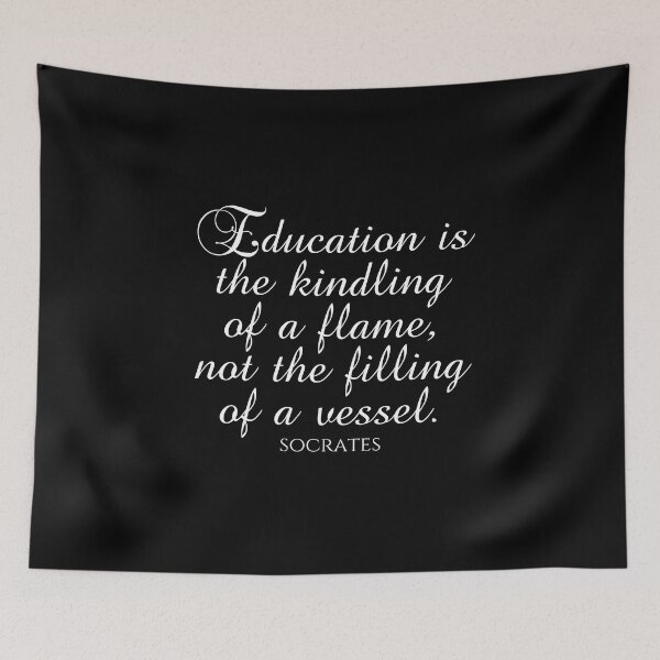Item preview, Socrates Quote - Education Is The Kindling Of A Flame Not The Filling Of A Vessel - Teaching - White designed and sold by PhiloJourney.