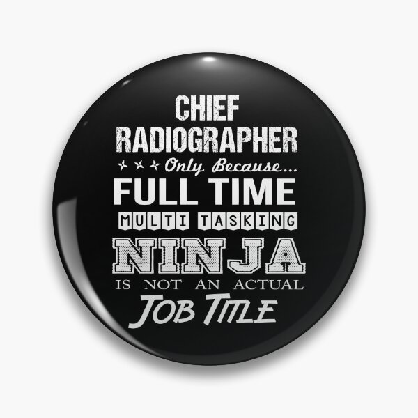 Item preview, Chief Radiographer T Shirt - Ninja Job Gift Item Tee designed and sold by ritterdick.