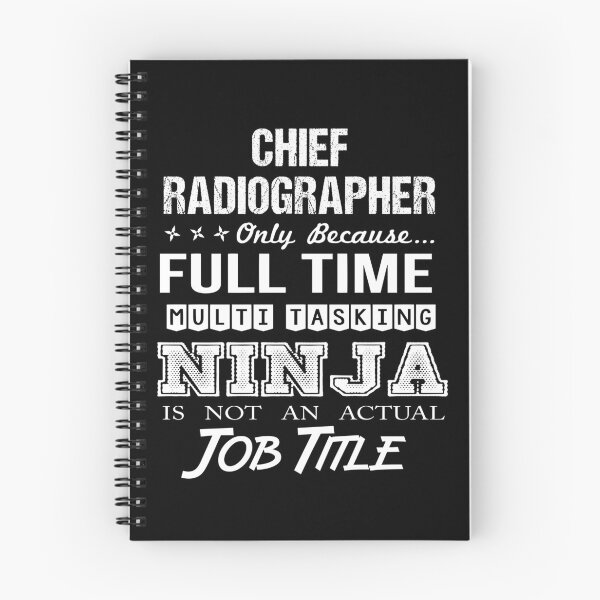 Item preview, Chief Radiographer T Shirt - Ninja Job Gift Item Tee designed and sold by ritterdick.
