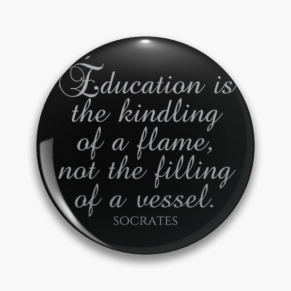 Item preview, Socrates Quote - Education Is The Kindling Of A Flame Not The Filling Of A Vessel - Teaching - Silver designed and sold by PhiloJourney.