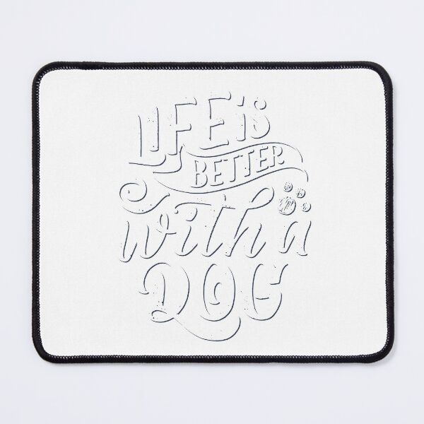 Item preview, Life is better with Dog designed and sold by patsyrosedesign.