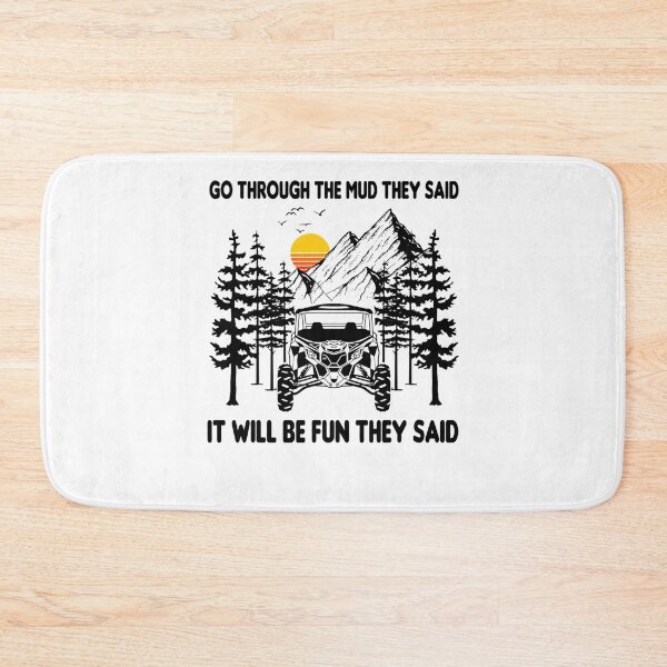 Item preview, Go Through The Mud They Said It Will Be Fun They Said designed and sold by SicusioBebe.