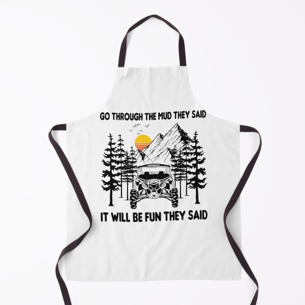 Item preview, Go Through The Mud They Said It Will Be Fun They Said designed and sold by SicusioBebe.