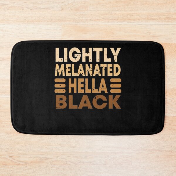 Item preview, Lightly Melanated Hella Black designed and sold by SicusioBebe.