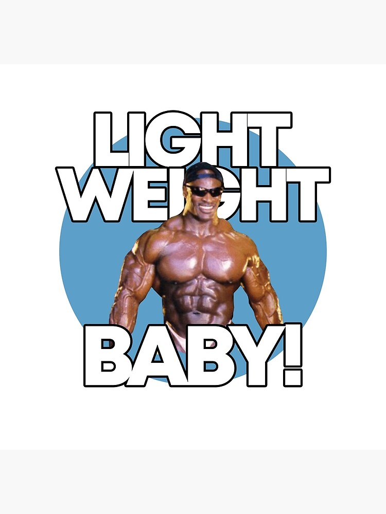 Light Weight Baby! (Ronnie Coleman) | Poster