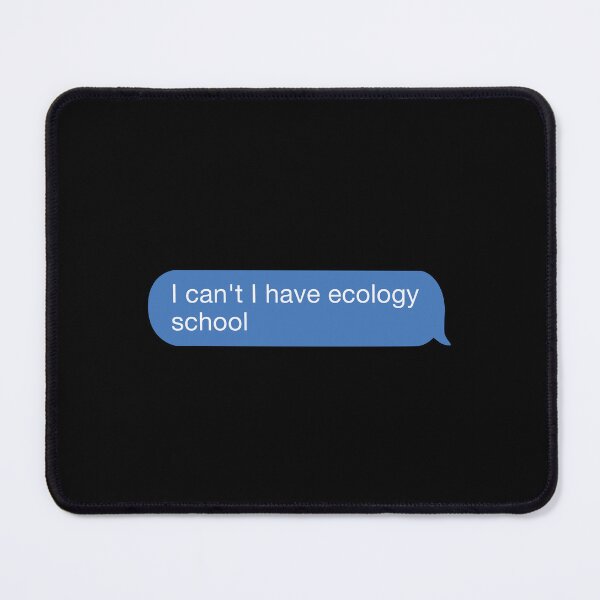 Item preview, I cant I have ecology school designed and sold by orlumbuspirate.