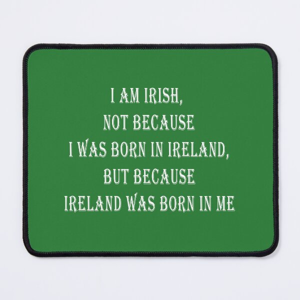 Item preview, Ireland was born in me designed and sold by ValentinaHramov.