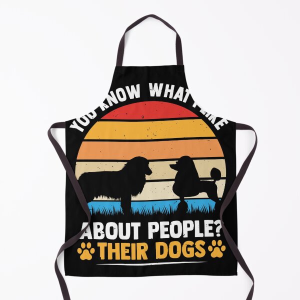 Item preview, You Know What I Like About People Their Dogs Dog Lover designed and sold by MakeGoodChoices.
