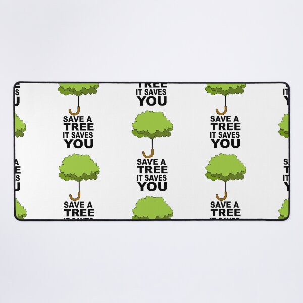 Item preview, Save a tree it saves you designed and sold by Concept-Hub.