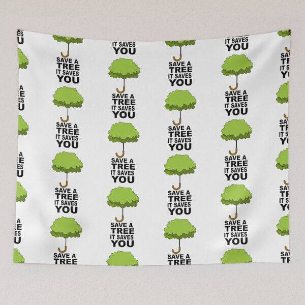 Item preview, Save a tree it saves you designed and sold by Concept-Hub.