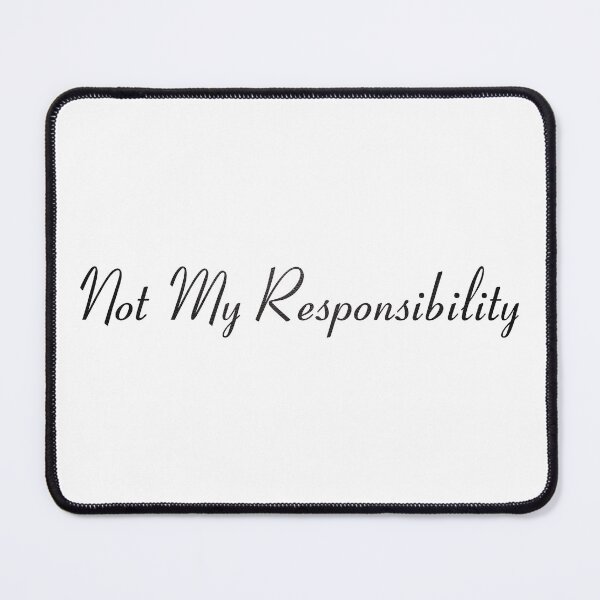 Item preview, Not My Responsibility Billie Eilish designed and sold by DrearyMondays.