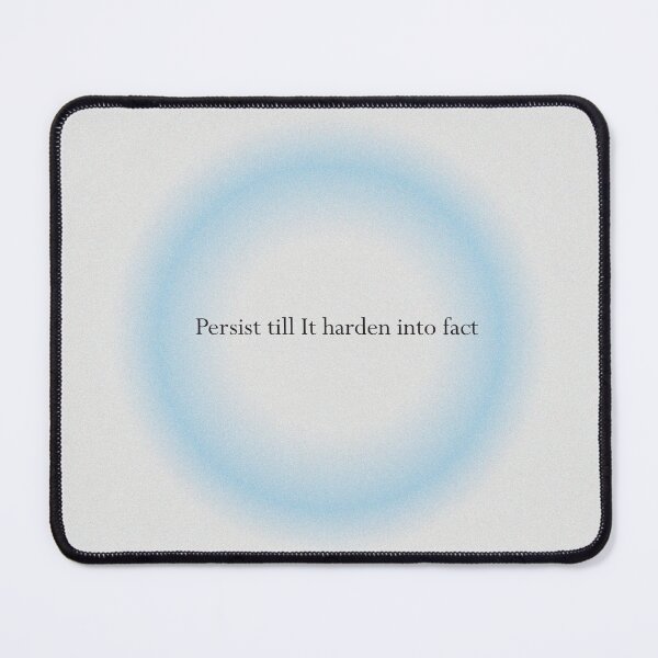 Item preview, Persist till It harden into fact Neville Goddard law of assumption manifestation quote designed and sold by Star Dew.