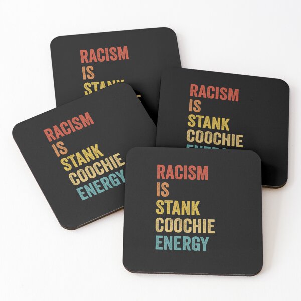Item preview, Racism is Stank Coochie Energy Shirt, Racism tee shirt, Fight Racism, Racism is a Virus Racist shirt, Funny Racism Tshirt Fight Racism Shirt designed and sold by aymob.