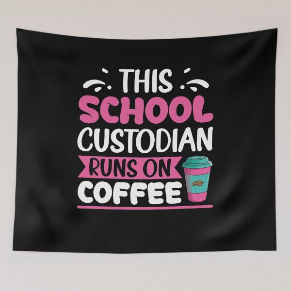 Item preview, This School Custodian Runs On Coffee Lover Funny Janitor designed and sold by MakeGoodChoices.