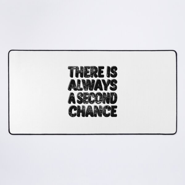 Item preview, There Is Always A Second Chance life chance designed and sold by AT8K.