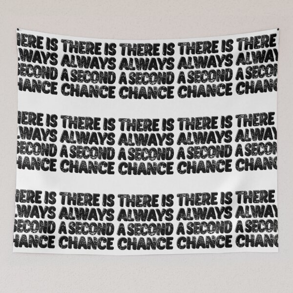 Item preview, There Is Always A Second Chance life chance designed and sold by AT8K.