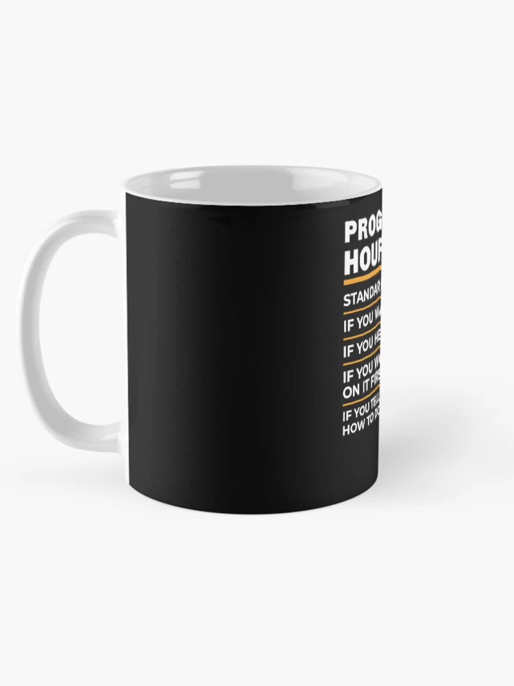 Thumbnail 5 of 6, Coffee Mug, Programmer Hourly Rate Shirt, Software Programmer Shirt, Funny Programmer Gift, Computer Science, Software Developer, Programmer Labor Rates designed and sold by aymob.