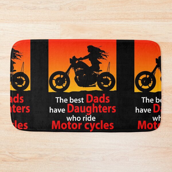 Item preview, The best dads have daughters who ride motor cycles designed and sold by Concept-Hub.