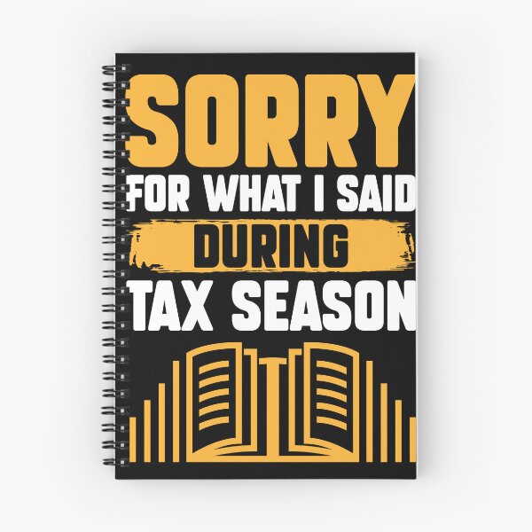 Item preview, Sorry For What I Said During Tax Season Funny Accountant CPA designed and sold by MakeGoodChoices.
