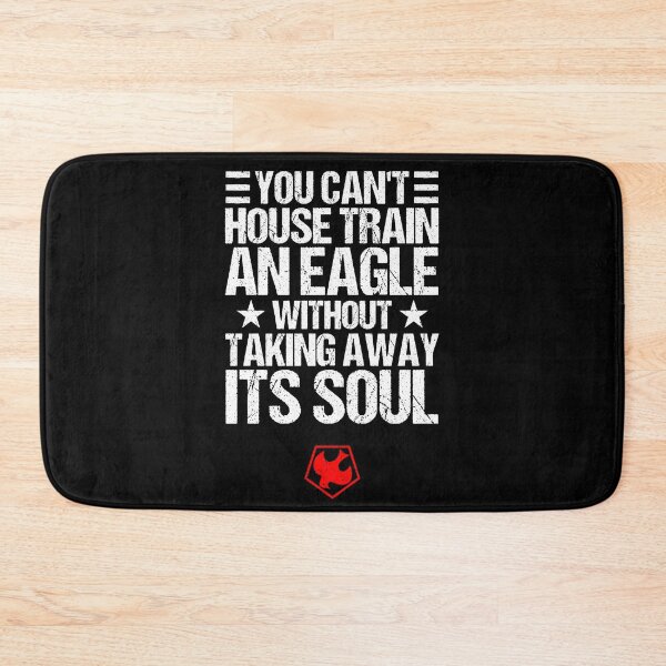 Item preview, "You can't train an eagle without taking away its soul" (PEACEMAKER SERIES quote) designed and sold by frikybomb.