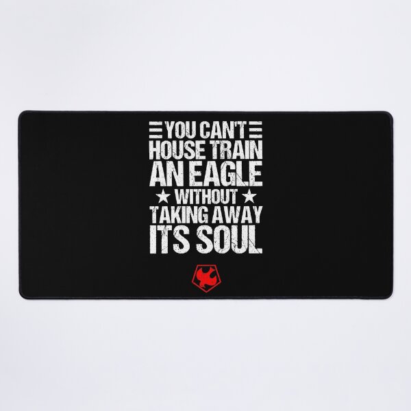 Item preview, "You can't train an eagle without taking away its soul" (PEACEMAKER SERIES quote) designed and sold by frikybomb.