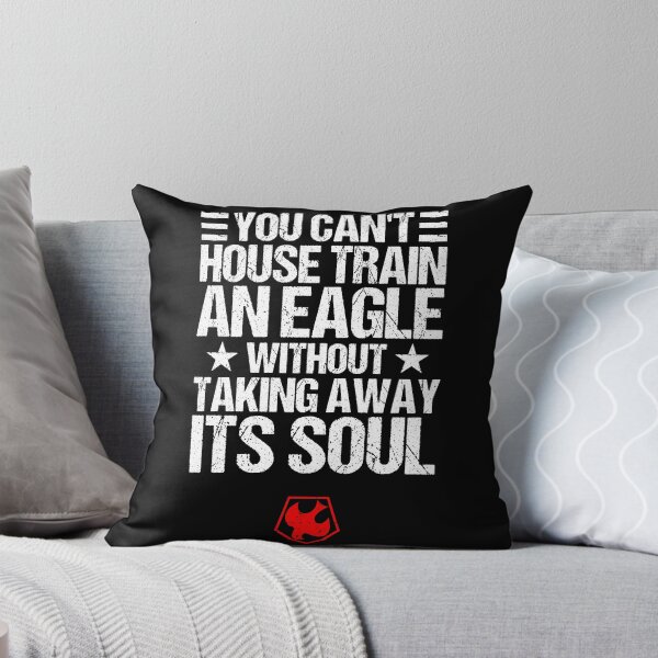 Item preview, "You can't train an eagle without taking away its soul" (PEACEMAKER SERIES quote) designed and sold by frikybomb.