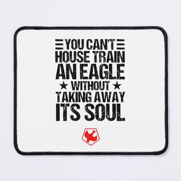 Item preview, BLACK "You can't train an eagle without taking away its soul" (PEACEMAKER SERIES quote) designed and sold by frikybomb.