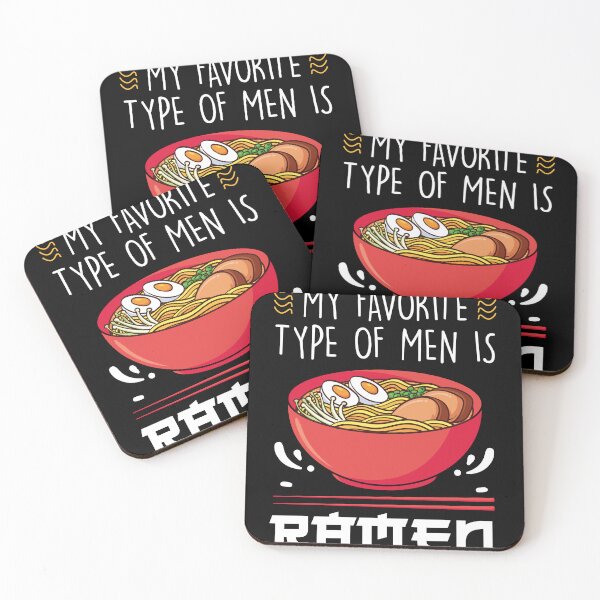 Item preview, My Favorite Type Of Men Is Ramen Funny Ramen Noodle Lover designed and sold by MakeGoodChoices.