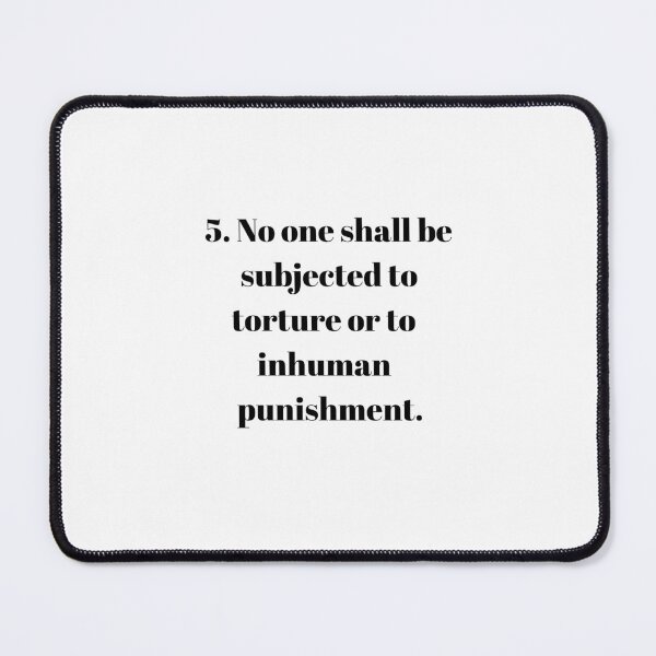 Item preview, Universal Declaration of Human Rights Article 5 designed and sold by Freihalt.