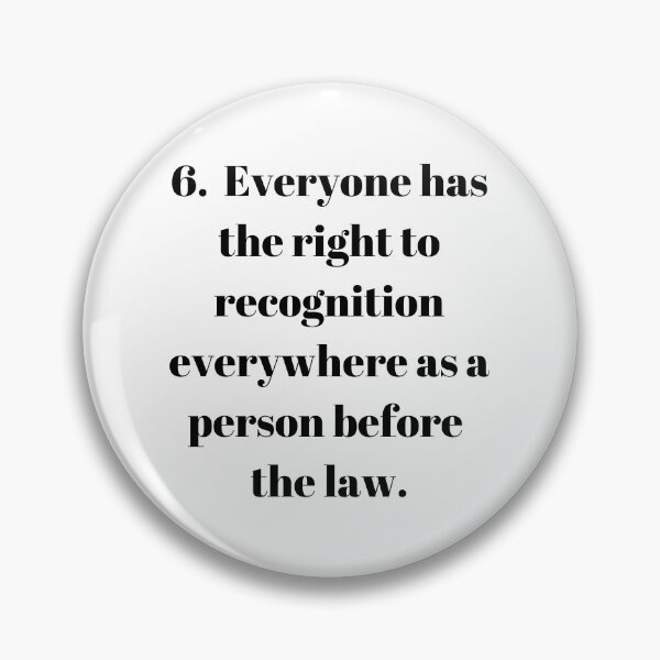 Item preview, Universal Declaration of Human Rights Article 6 designed and sold by Freihalt.
