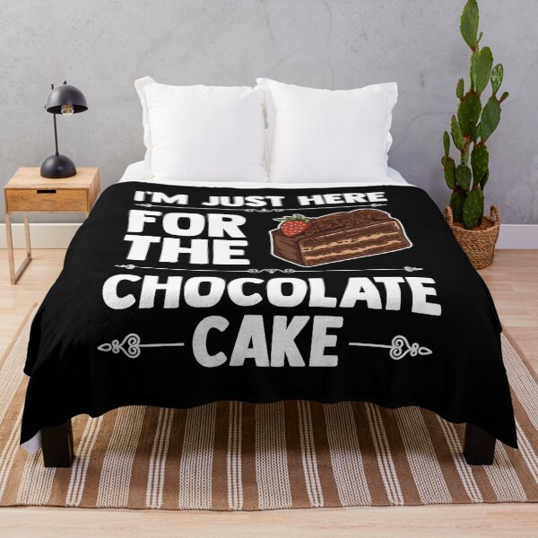 Item preview, I'm Just Here For The Chocolate Cake Funny Cake Lover designed and sold by MakeGoodChoices.