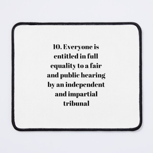 Item preview, Universal Declaration of Human Rights Article 10 designed and sold by Freihalt.