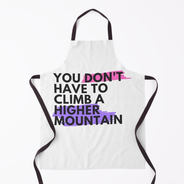 Item preview, You Don't Have To Climb A Higher Mountain - Pink Purple designed and sold by GoneGoodbye.