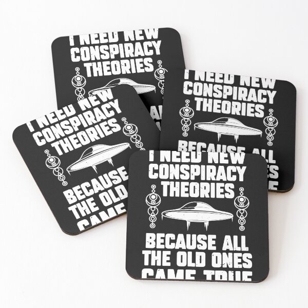Item preview, I Need New Conspiracy Theories All The Old Ones Came True designed and sold by MakeGoodChoices.