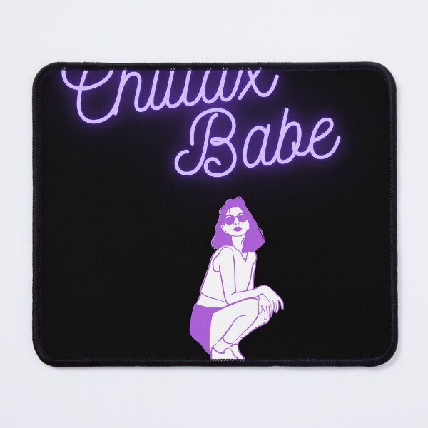 Item preview, Chillax Babe designed and sold by Avalinn.