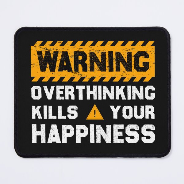 Item preview, warning overthinking kills your happiness Classic T-Shirt designed and sold by SHIRTYRED.