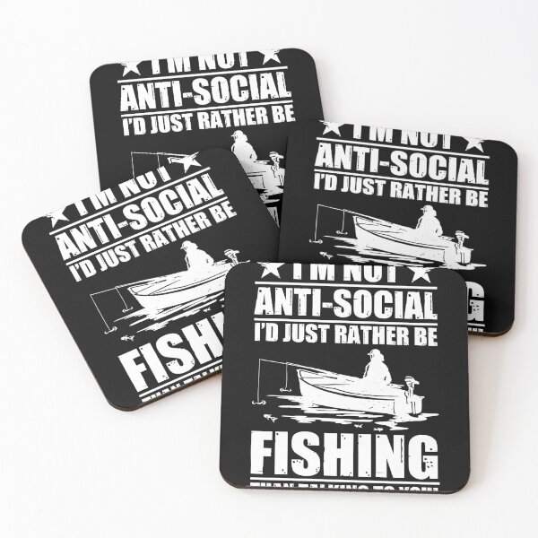 Item preview, I'm Not Anti-Social I'd Just Rather Be Fishing Fisherman designed and sold by MakeGoodChoices.