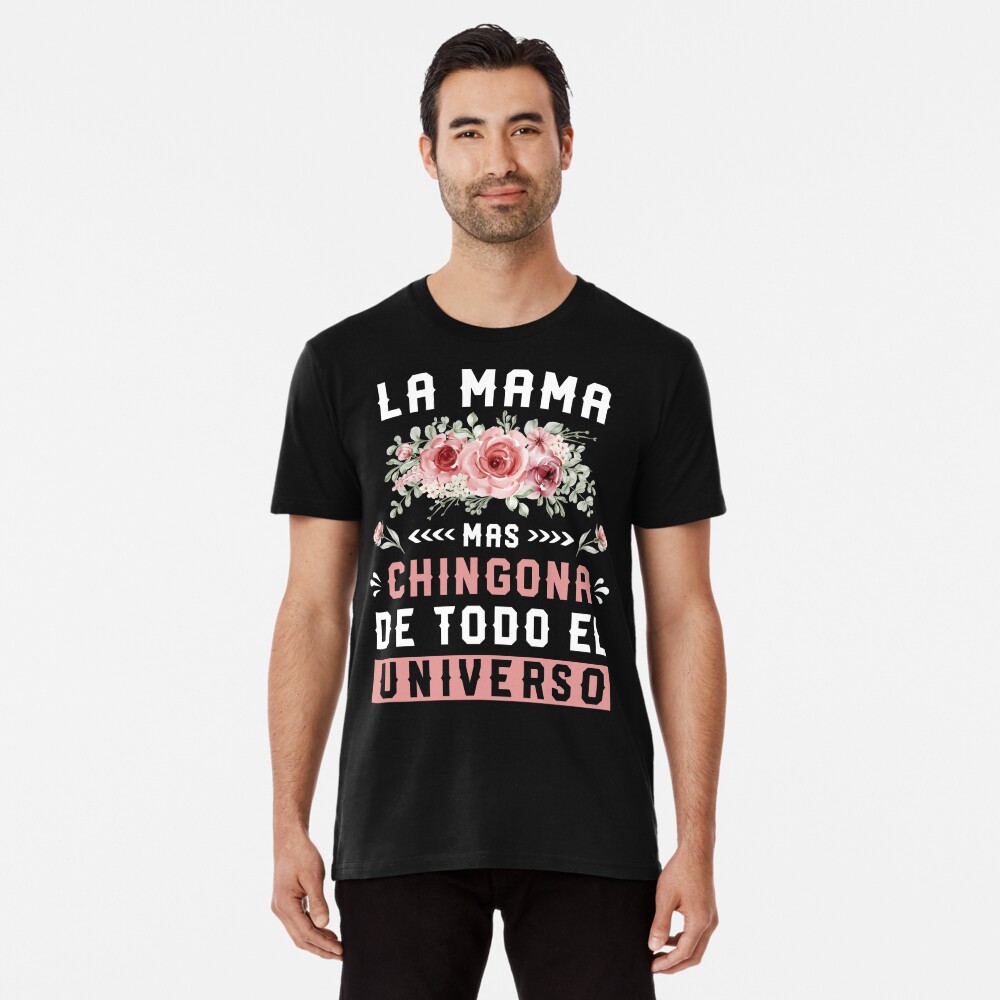 Gifts For Mexican Mom, La Mama Mas Chingona De Todo El Universo T Shirt  Regalos Para Mama De Cumpleaños Mothers Day Gift For Spanish Mom Tee |  Throw