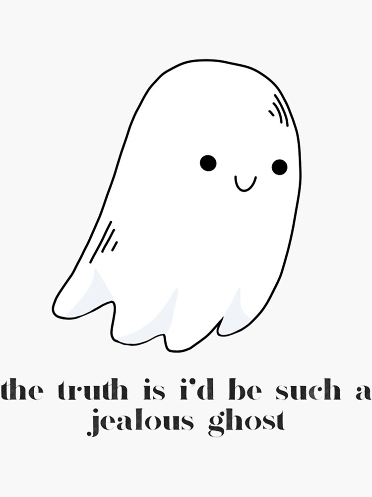 "Jealous ghost maisie peters funeral " Sticker by FLTDesignsCo