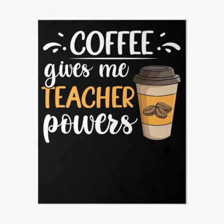 Artikel-Vorschau von Kaffee gibt mir Lehrermächte lustige Unterrichtskaffeetrinker, designt und verkauft von MakeGoodChoices.