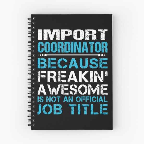 Item preview, Import Coordinator T Shirt - Freaking Awesome Job Gift Item Tee designed and sold by oetate4774.