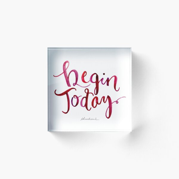 Item preview, Begin Today designed and sold by THEARTICSOUL.