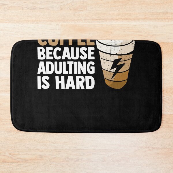 Item preview, Coffee Because Adulting Is Hard Funny Coffee Drinker Joke designed and sold by MakeGoodChoices.