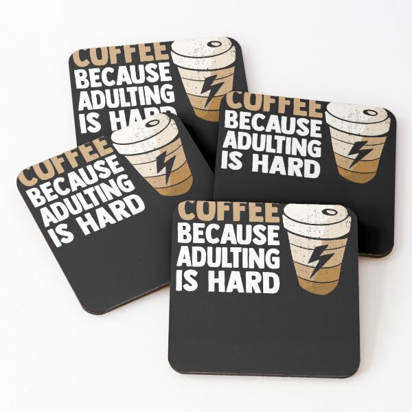 Item preview, Coffee Because Adulting Is Hard Funny Coffee Drinker Joke designed and sold by MakeGoodChoices.