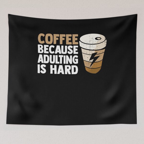 Item preview, Coffee Because Adulting Is Hard Funny Coffee Drinker Joke designed and sold by MakeGoodChoices.